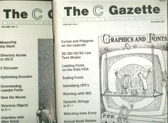 Item #B186 The C Gazette, 2 issues, Volume 4, numbers 1 and 2, Summer 1989 and Autumn 1989; Graphics and Fonts issue; A Code Intensive C Quarterly for MS-DOS Systems. John Rex, The C. Gazette.