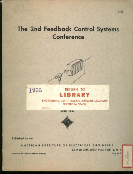 Item #B230 The Second Feedback Control Systems Conference, April 1954. AIEE, G S. Axelby.
