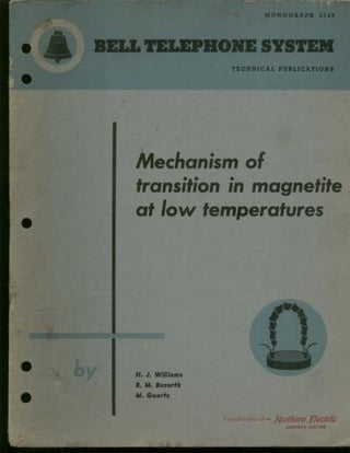 Item #B260 Mechanism of transition in magnetite at low temperatures; Bell Telephone System...
