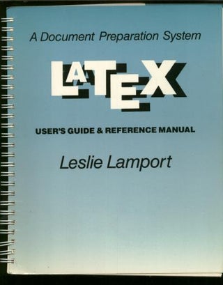 Item #B325 Latex, User's Guide and Reference Manual; a document preparation system. Leslie Lamport