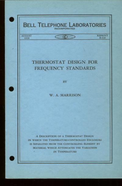 Item #B366 Thermostat Design for Frequency Standards, Bell Telephone Laboratories Monograph B-338 August 1928, monograph reprint series. W. A. Marrison.
