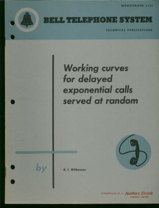 Item #B410 Working Curves for Delayed Exponential Calls Served At Random; Bell Telephone System...