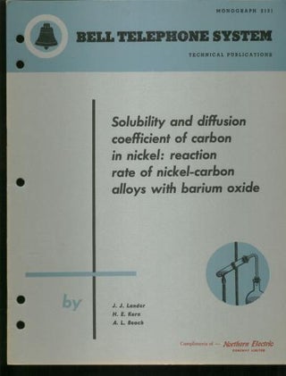 Item #B474 Solubility and diffusion coefficient of carbon in nickel, reaction rate of...