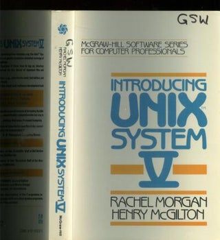 Item #B488 Introducing UNIX System V. Rachel Morgan, Henry McGilton