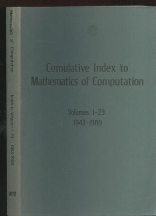 Item #B498 Cumulative Index to Mathematics of Computation, volumes 1-23, 1943-1969. AMS