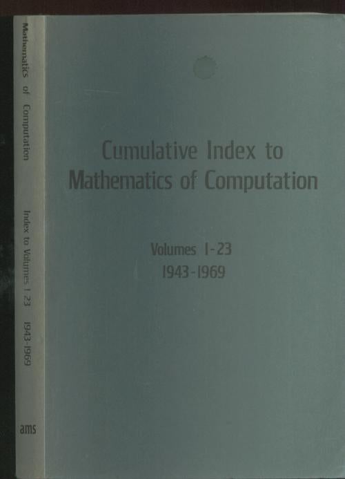 Item #B498 Cumulative Index to Mathematics of Computation, volumes 1-23, 1943-1969. AMS.