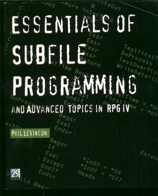 Item #B609 Essentials of Subfile Programming and Advanced Topics in RPG IV. Phil Levinson