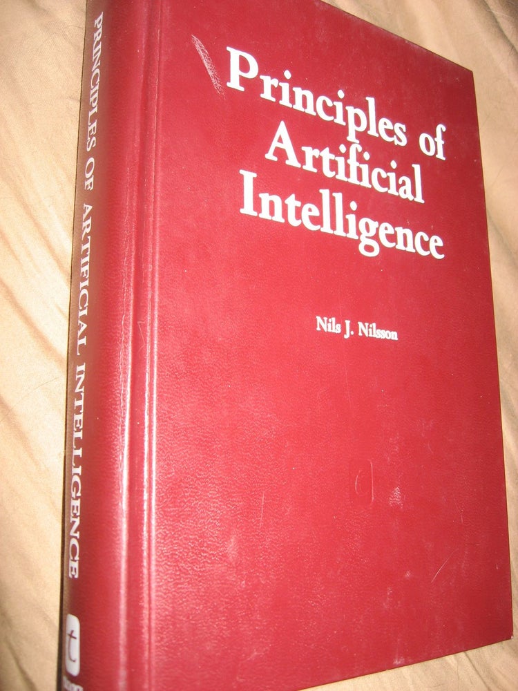 Item #B708 Principles of Artificial Intelligence. Nils Nilsson.