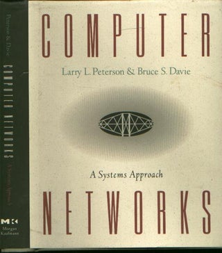 Item #C06197 Computer Networks, a Systems Approach. Larry Peterson, Bruce Davie
