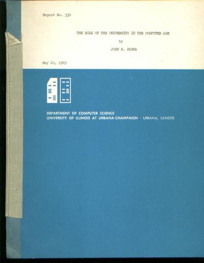 Item #C3038 The Role of the University in the Computer Age. John R. Pasta.
