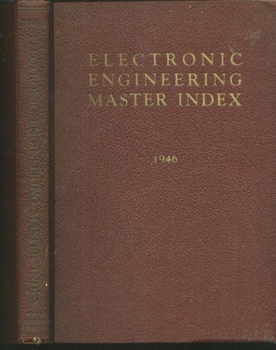 Item #C3150 Electronic Engineering Master Index, July 1945 to December 1946. Frank Petraglia.