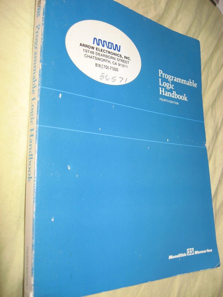 Item #C4017 Programmable Logic Handbook, fourth edition 1985. Monolithic Memories.