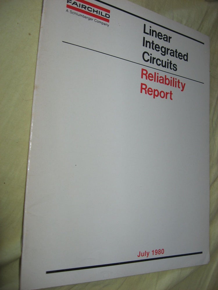 Item #C4030 Linear Integrated Circuits Reliability Report July 1980. Fairchild.