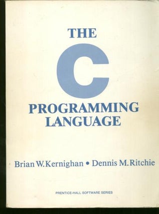 Item #C810975 The C Programming Language. Brian Kernighan, Dennis M. Ritchie