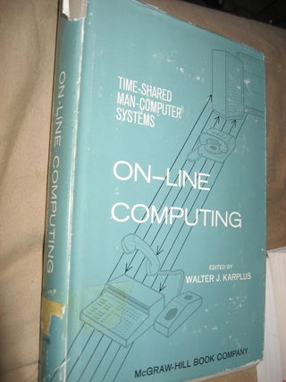 Item #C811010 On-Line Computing -- time-shared man-computer systems. Walter J. Karplus