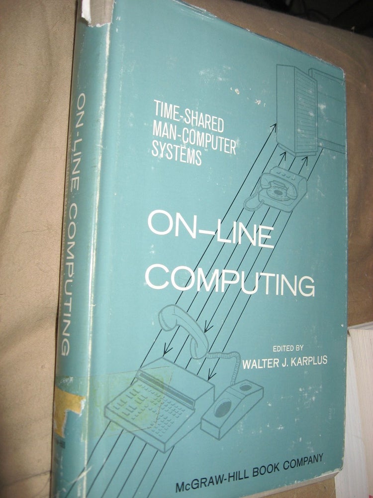 Item #C811010 On-Line Computing -- time-shared man-computer systems. Walter J. Karplus.