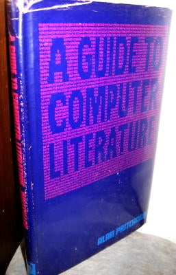 Item #CG1015 A GUIDE TO COMPUTER LITERATURE, introductory survey of the sources of information 1969. Alan Pritchard.