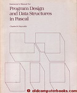Item #CN3164 Instructors Manual for Program Design and Data Structures in Pascal. Charles W....