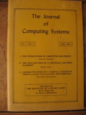 Item #K6249 The Journal of Computing Systems volume 1 no 1 June 1952. John Goodell / Tenny Lode / Boleslaw Sobocinski Institute of Applied Logic.