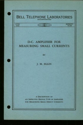Item #M10842 Direct Current Amplifier for Measuring Small Currents, D-C. Amplifier for measuring...
