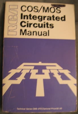 Item #M450 RCA COS / MOS Integrated Circuits Manual 1971. RCA Technical Series CMS-270