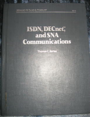 Item #M491 ISDN, DECnet, and SNA Communications. Thomas C. Bartee