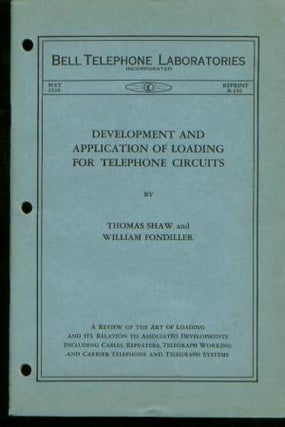 Item #M507 Development and Application of Loading for Telephone Circuits. Thomas Shaw, William...