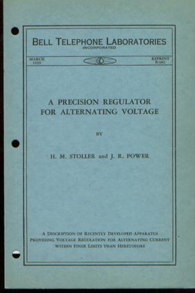 Item #M512 A Precision Regulator for Alternating Voltage, Bell Telephone Laboratories Monograph,...