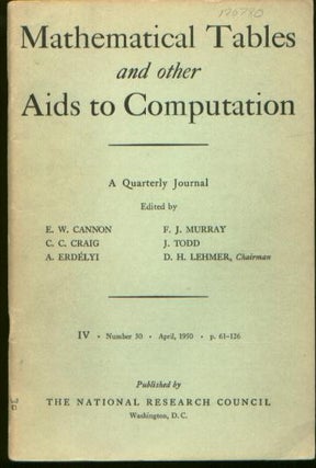 Item #M712 Mathematical Tables and Other Aids to Computation, Volume 4, Number 30, April, 1950....