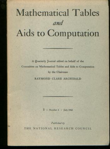 Item #M808 Mathematical Tables and Aids to Computation, volume I number 3, July 1943. Raymond Clarke Archibald, chairman, MTAC.