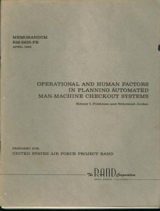 Item #M828 Operational and Human Factors in Planning Automated Man-Machine Checkout Systems; RAND...