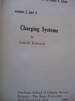 Charging Systems; volume 2 part 3 of The State of the Library Art 1961