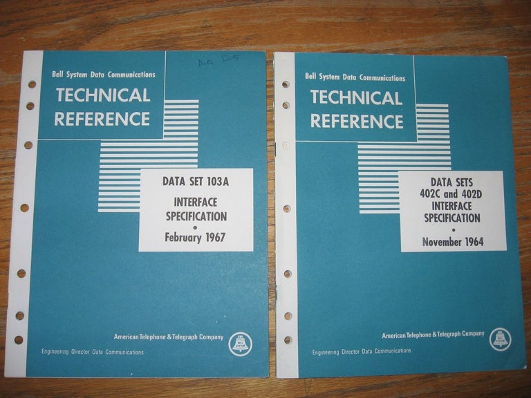 Item #R302 Data Set 103A Interface Specification february 1967; AND, Data Sets 402C and 402D Interface Specification, november 1964. Bell System Data Communications Technical Reference.