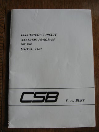 Item #R320 Electronic Circuit Analysis Program for the UNIVAC 1107. F. A. Burt