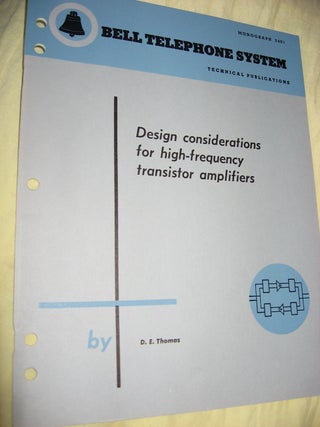 Item #R458 Design Considerations for High-Frequency transistor applications, Bell Telephone...