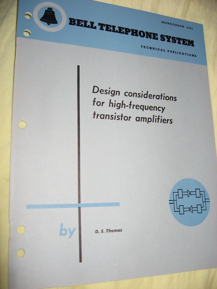 Item #R458 Design Considerations for High-Frequency transistor applications, Bell Telephone System technical publications Monograph 3401. D. E. Thomas.