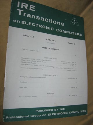 Item #R482 IRE Transactions on Electronic Computers, June 1956, volume EC-5 number 2. IRE