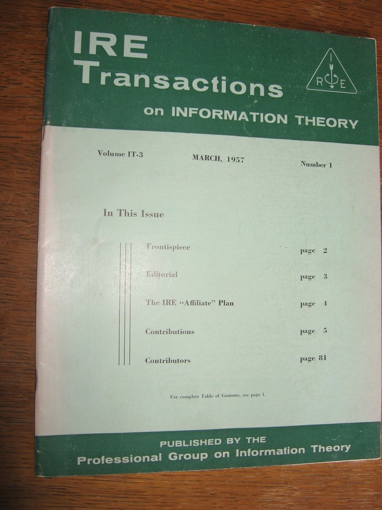 Item #R484 Transactions on Information Theory, March 1957; volume IT-3, number 1. var IRE.