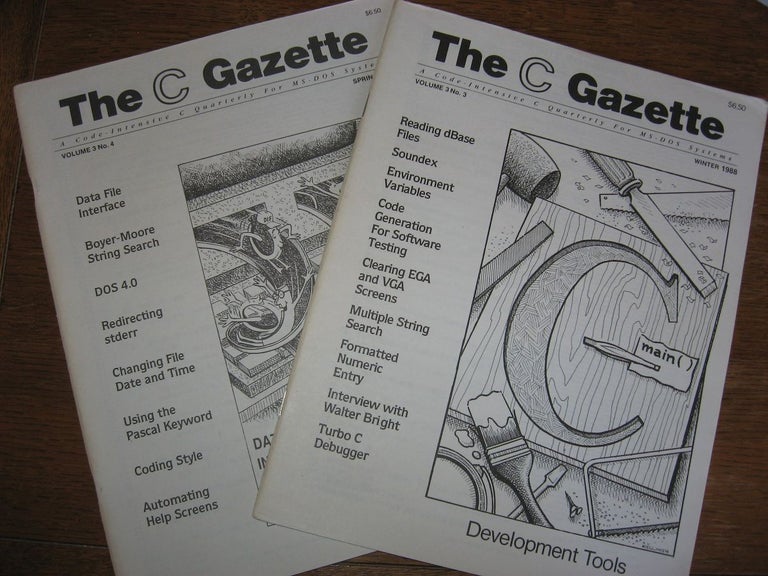 Item #R487 The C Gazette, 2 issues, Volume 3, numbers 3 and 4, Winter 1988 and Spring 1989; Development Tools; Data Interchange Format; A Code Intensive C Quarterly for MS-DOS Systems. John Rex Andrew Binstock.