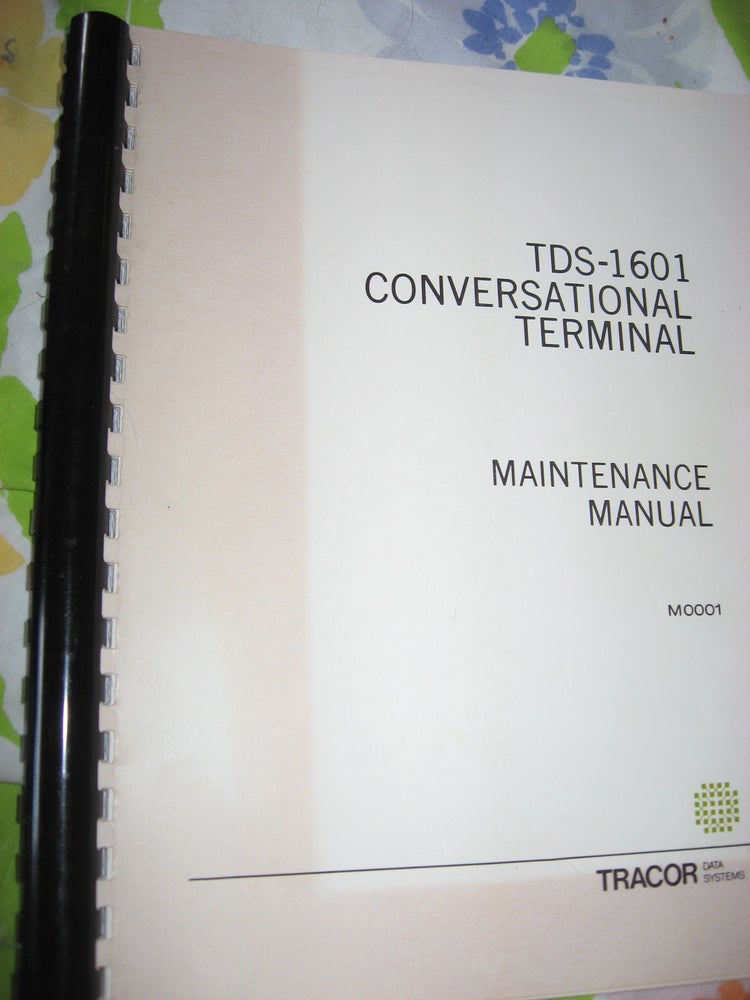 Item #R546 TDS-1601 Conversational Terminal, Maintenance Manual 1971. Tracor Data Systems.